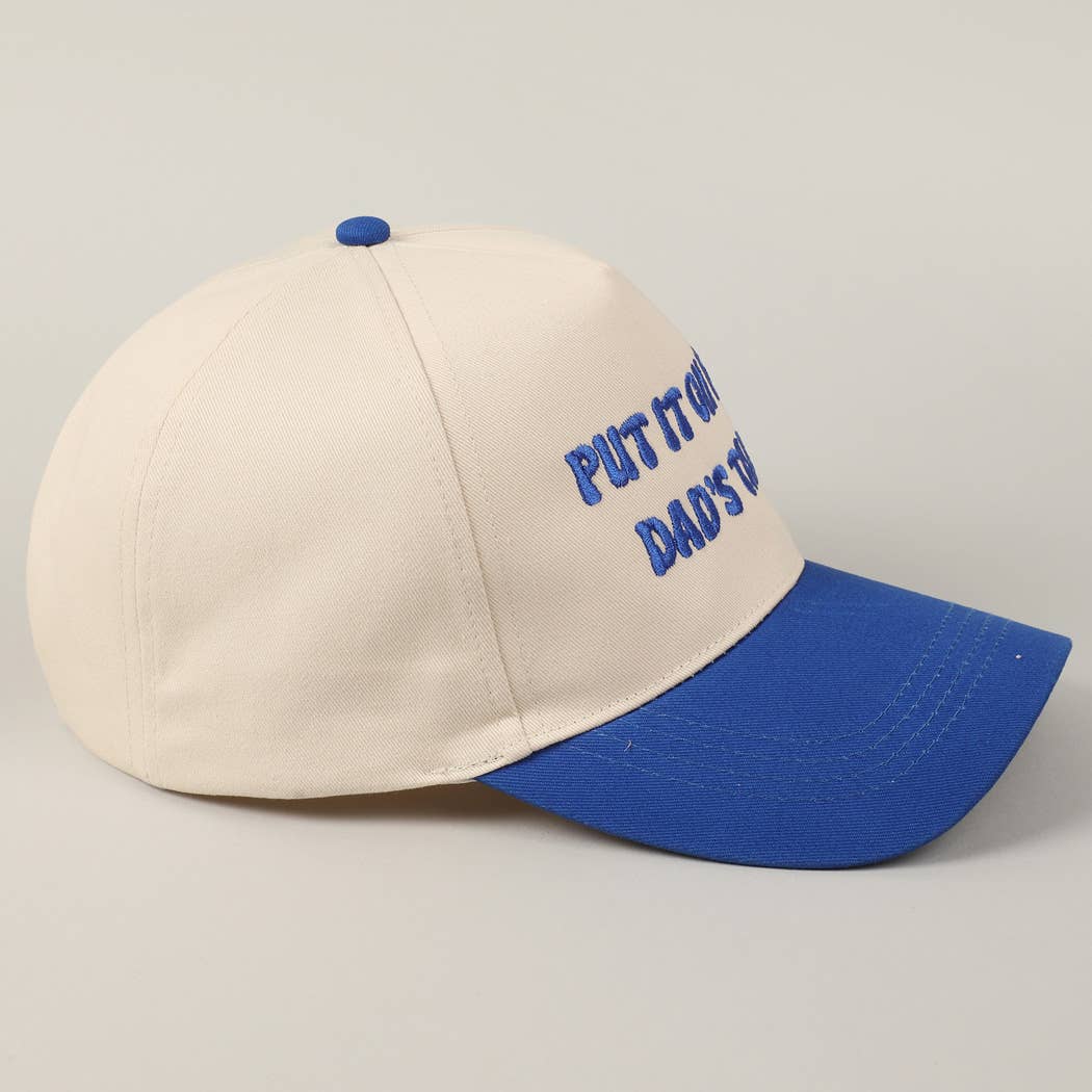 Put It On My Dad's Tab Embroidery Two-Tone Hat: Pink / ONE SIZE