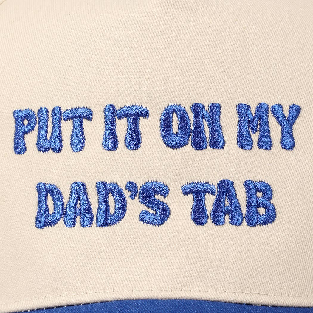 Put It On My Dad's Tab Embroidery Two-Tone Hat: Pink / ONE SIZE