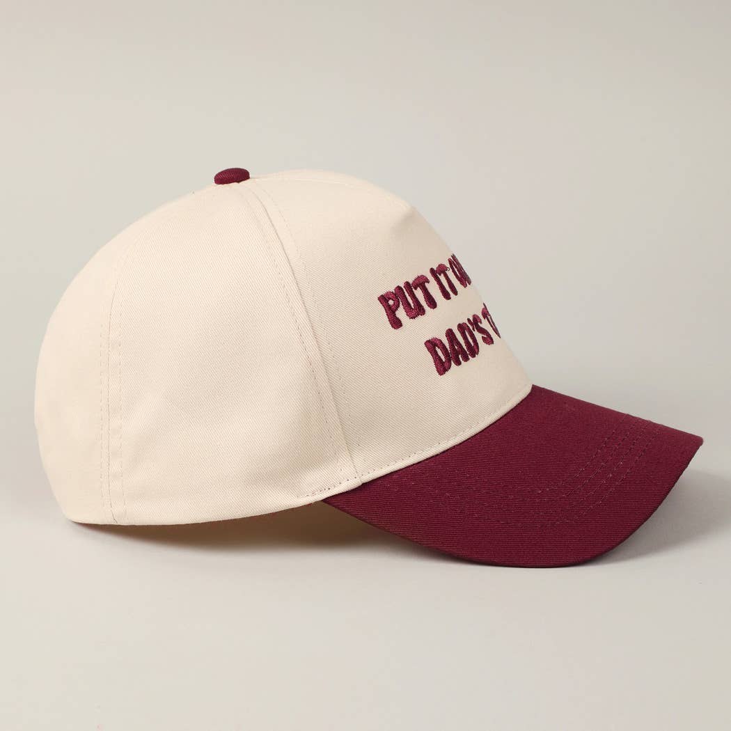 Put It On My Dad's Tab Embroidery Two-Tone Hat: Pink / ONE SIZE