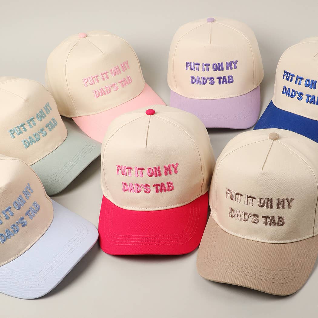 Put It On My Dad's Tab Embroidery Two-Tone Hat: Pink / ONE SIZE
