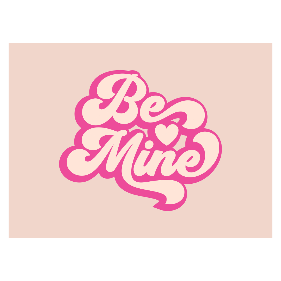Be Mine Banner - 36x26"