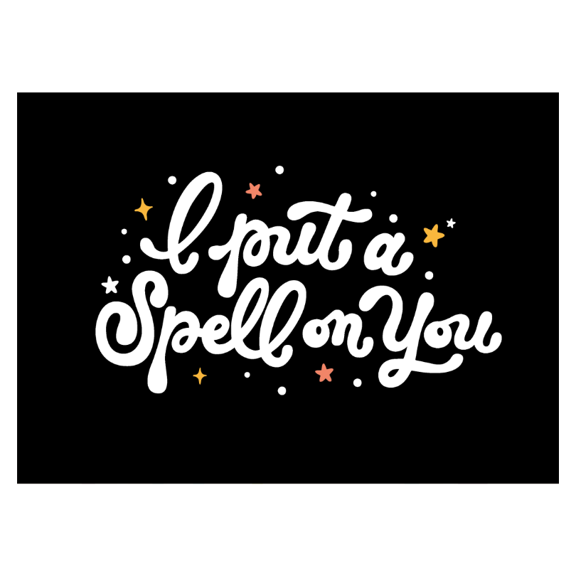 I Put A Spell On You Banner 36"X26"