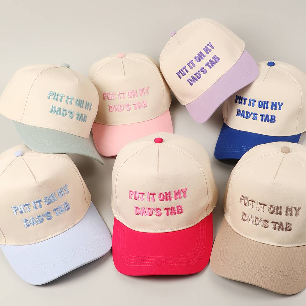 Put It On My Dad's Tab Embroidery Two-Tone Hat: Pink / ONE SIZE