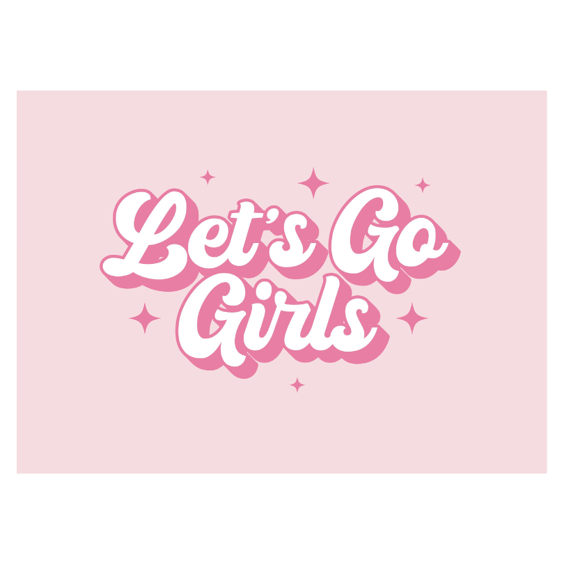 Let's Go Girls Banner 36"X26"