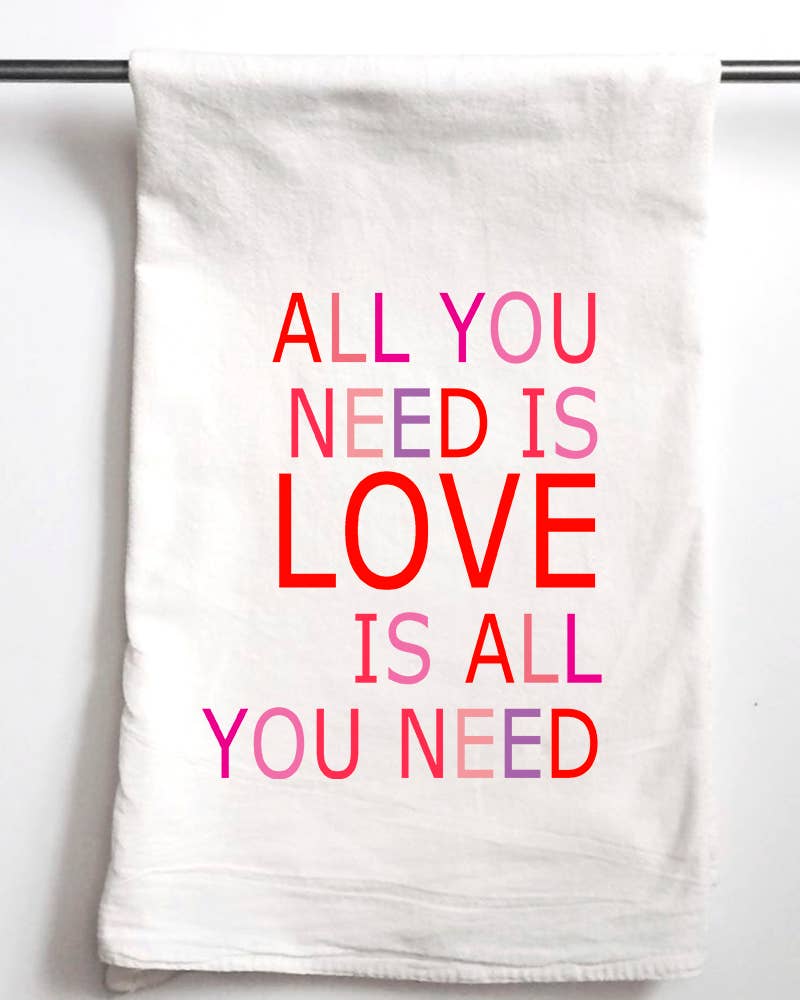 Love is All You Need - Tea Towel | Spring