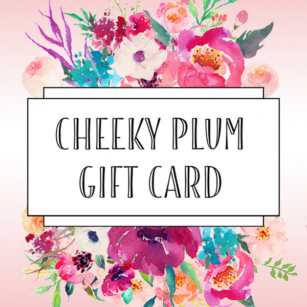 Gift Card – Cheeky Plum
